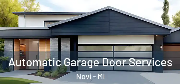  Automatic Garage Door Services Novi - MI