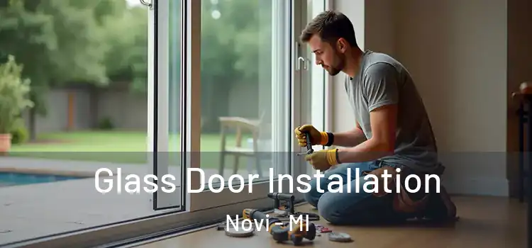 Glass Door Installation Novi - MI