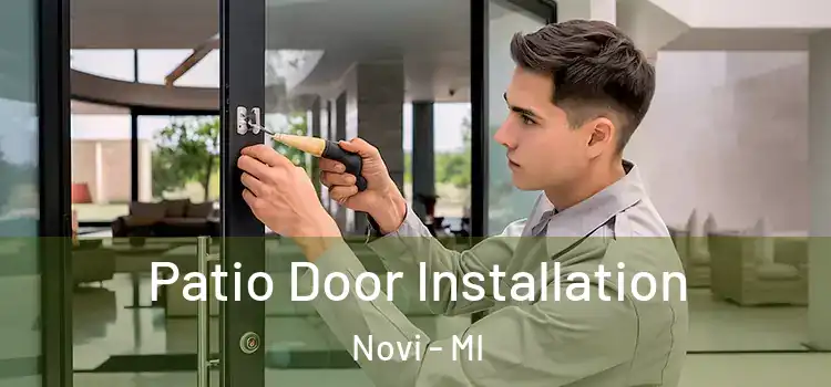 Patio Door Installation Novi - MI
