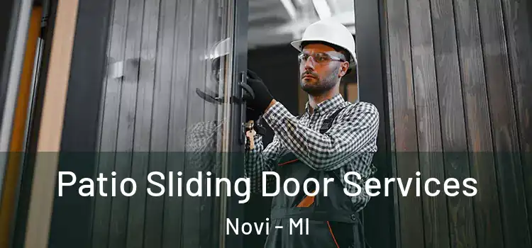Patio Sliding Door Services Novi - MI
